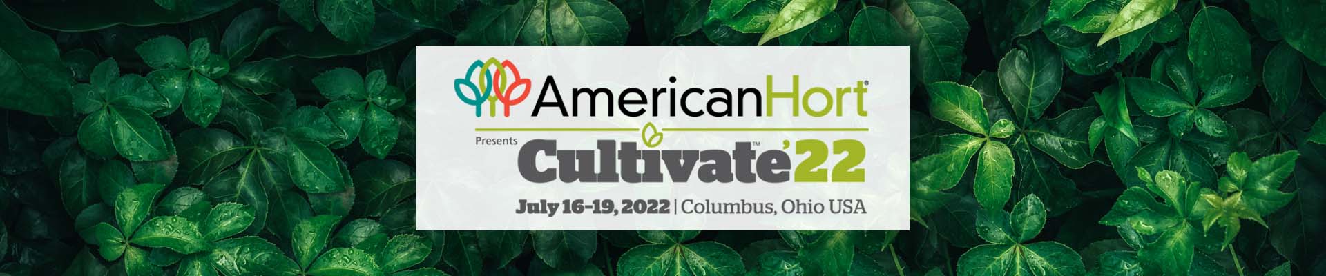 American Hort Cultivate 16 – 19 July 2022